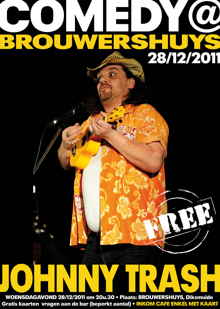 Ontwerp affiche flyer comedy Johnny Trash. Klant: Brouwershuys, Diksmuide.